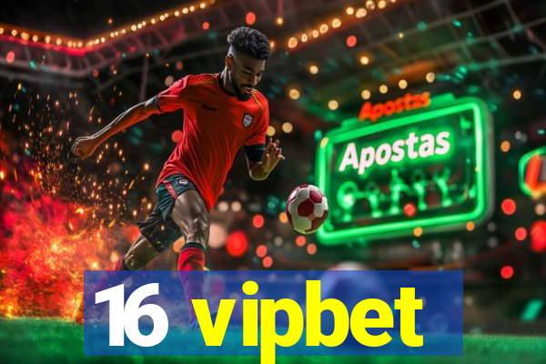 16 vipbet